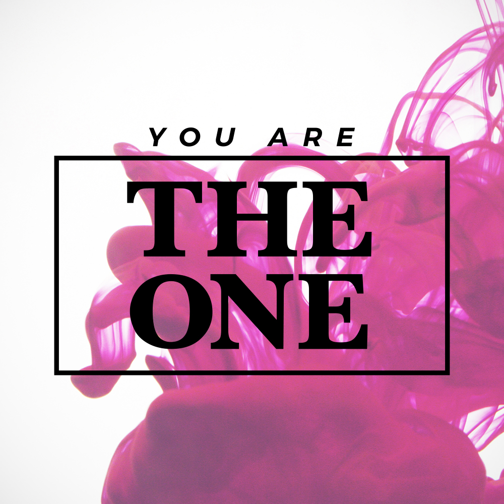 You Are The One