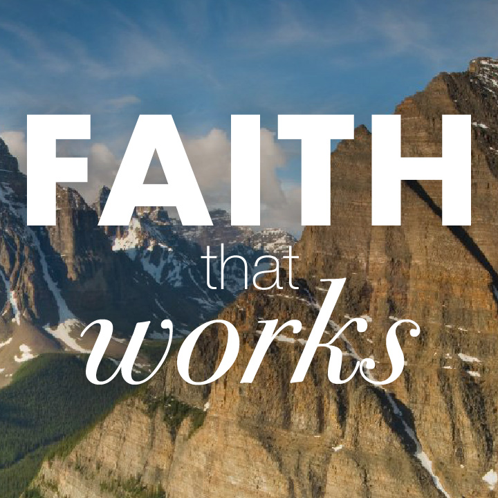 Faith that Works