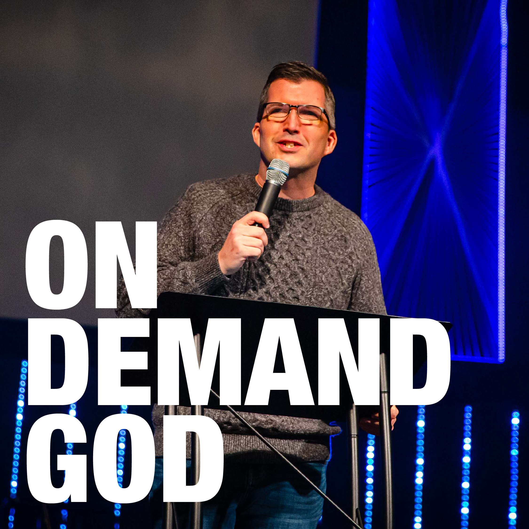 On Demand God