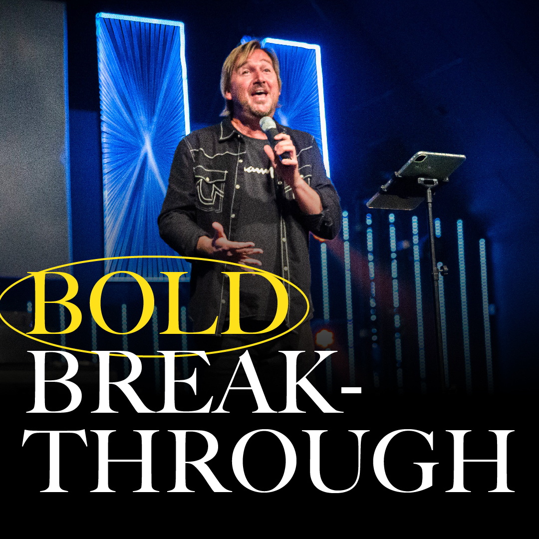 Bold Breakthrough