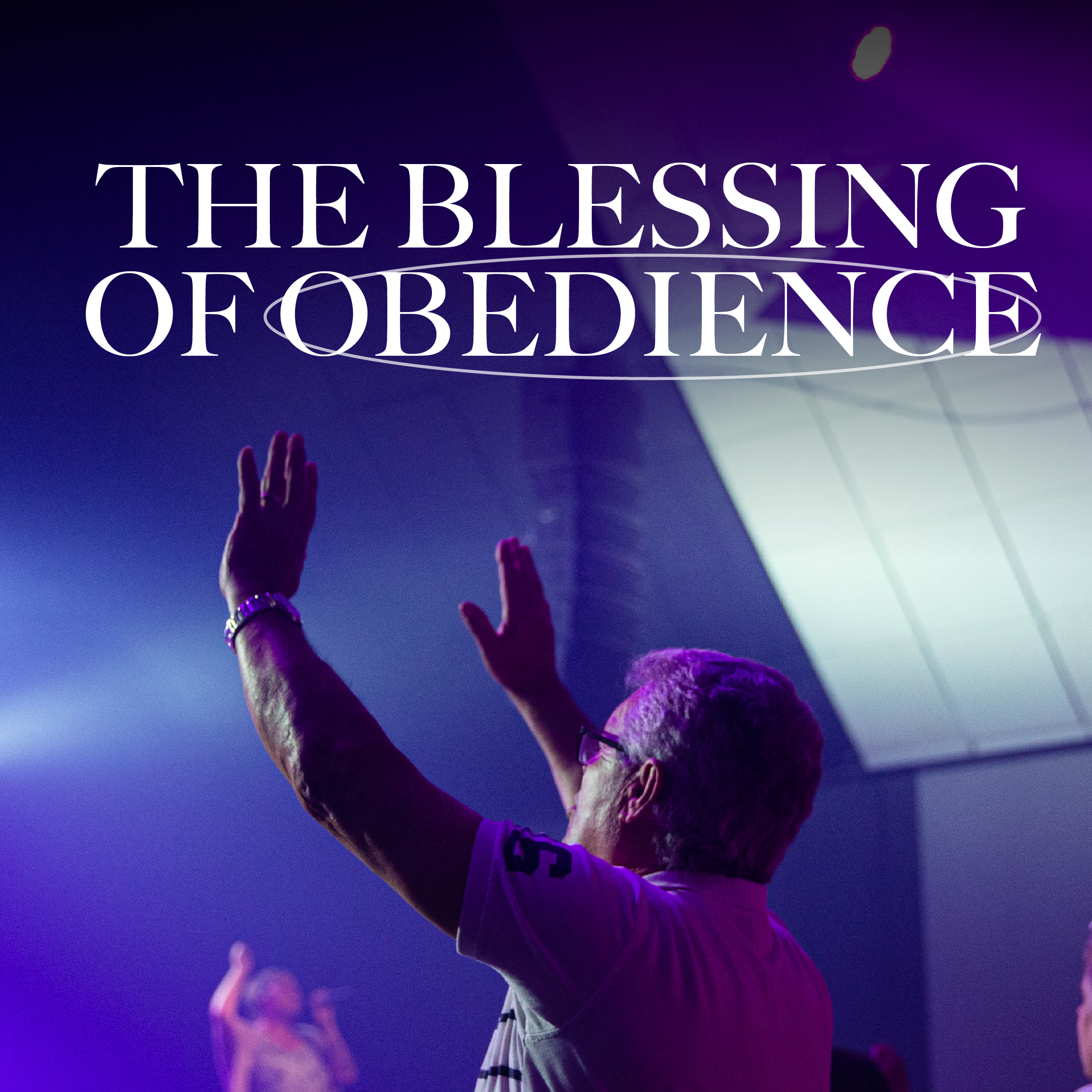 The Blessing of Obedience