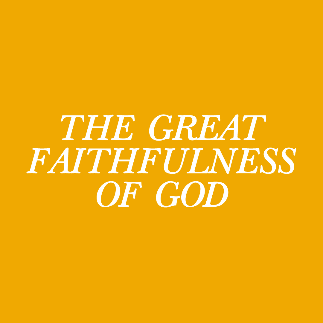 The Great Faithfulness of God