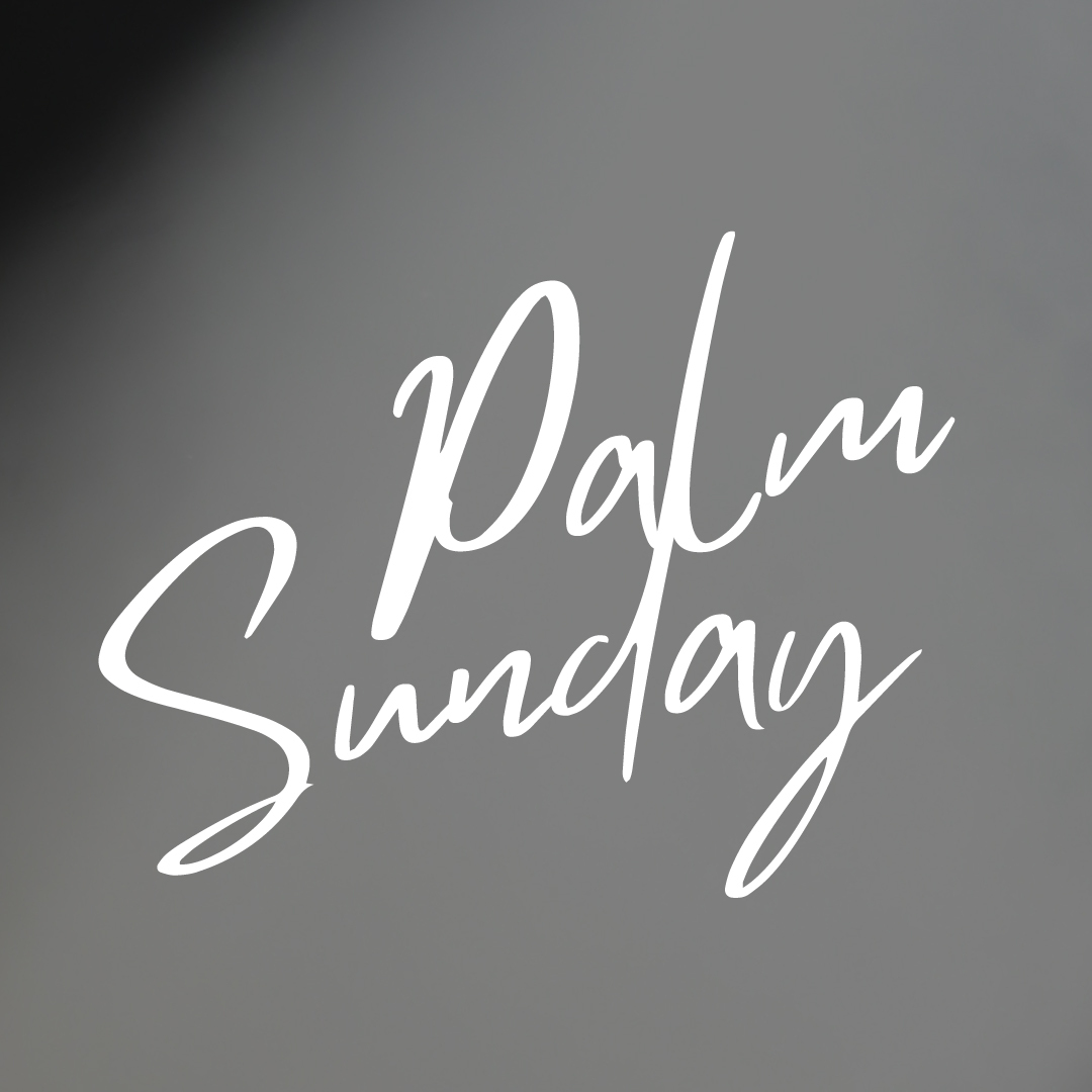 Palm Sunday